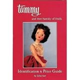 Tammy and Her Family of Dolls: Identification and Price Guide