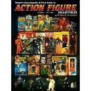 Tomarts Encyclopedia & Price Guide to Action Figure Collectibles, Vol. 1: A-Team Thru G.I.Joe