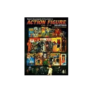 Tomarts Encyclopedia & Price Guide to Action Figure Collectibles, Vol. 1: A-Team Thru G.I.Joe