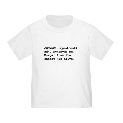 Cutest Kid Funny Toddler TShirt by CafePress = Nerdy TShirt 31MIxLAtyDL Cutest Kid Funny Toddler TShirt by CafePress = Nerdy TShirt