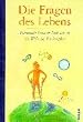 Die Fragen des Lebens: Fernando Savater l�dt ein in die Welt der Philosophie