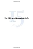 The Chicago Manual of Style: For Authors, Editors and Copywriters