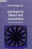 Astrologische H�user und Aszendenten - Howard Sasportas