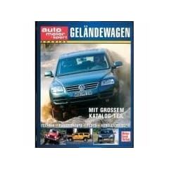 Gel�ndewagen. Technik - Fahrberichte - Tests - Vergleichstests.