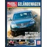 Gel�ndewagen. Technik - Fahrberichte - Tests - Vergleichstests.