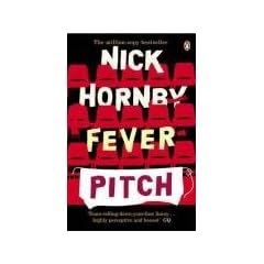Fever Pitch. Nick Hornby