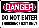 DANGER DO NOT ENTER EMERGENCY EXIT ONLY 10