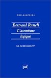 Bertrand Russell : l Atomisme logique
