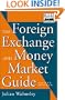 The Foreign Exchange and Money Markets Guide (Wiley Finance)