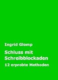 Details zu "Schluss mit Schreibblockaden - 12 erprobte Methoden" Details zu "Schluss mit Schreibblockaden - 12 erprobte Methoden"