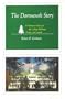 The Dartmouth Story: A Narrative History of the College Buildings, People, and Legends