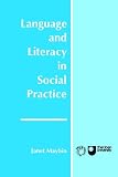 Language and Literacy in Social Practice (Language & Literacy in Social Context)