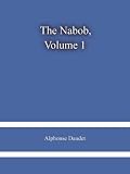 The Nabob, Volume 1