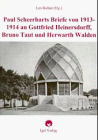 Paul Scheerbart und Bruno Taut. Zur Geschichte einer Bekanntschaft