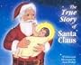 True Story of Santa Claus