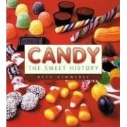 Candy: The Sweet History by Beth Kimmerle