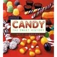 Candy: The Sweet History