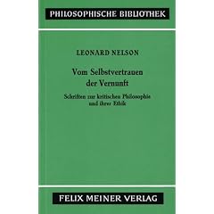 Philosophische Bibliothek 288: Vom Selbstvertrauen der Vernunft. Schriften zur kritischen Philosophie und ihrer Ethik