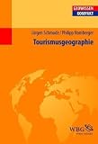 Tourismusgeographie - J�rgen Schmude