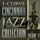 J Curve Cincinnati Jazz Collection, Vol. 2