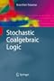 Stochastic Coalgebraic Logic (Monographs in Theoretical Computer Science. An EATCS Series)