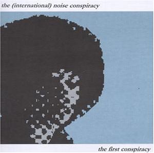 International Noise Conspiracy - First Conspiracy - Zortam Music