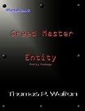 Greed Master Entity Package