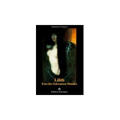Lilith. Eros des Schwarzen Mondes
