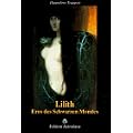 Lilith. Eros des Schwarzen Mondes