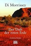 Der Duft der roten Erde.
