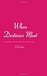 When Destinies Meet