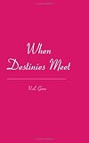 When Destinies Meet