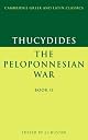 Thucydides: The Peloponnesian War Book II (Cambridge Greek and Latin Classics)