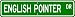 pointer18  - English Pointer STREET SIGN High Quality Aluminum Dog