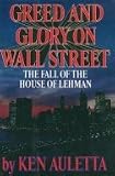 Greed and Glory on Wall Street: The Fall of the House of Lehman