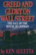 Greed and Glory on Wall Street: The Fall of the House of Lehman
