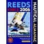 Reeds Oki Nautical Almanac 2006 2006: The Yachtsman's Bible - Atlantic Europe from the Tip of Denmark to Gibraltar