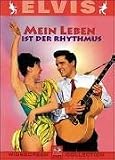 Mein Leben ist der Rhythmus - Elvis Presley