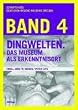 Dingwelten. Das Museum als Erkenntnisort