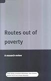 Routes out of poverty : a research review