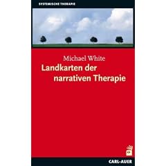 Landkarten der narrativen Therapie