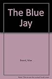 The Blue Jay