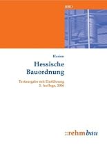 Hessische Bauordnung: Textausgabe mit Einf&uuml;hrung