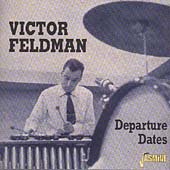 Click here to buy Departure Dates by  Victor Feldman .