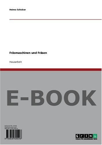 Fräsmaschinen und Fräsen