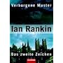 Verborgene Muster/Das zweite Zeichen: Zwei Inspector-Rebus-Romane in einem Band