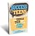 Success for Teens: Real Teens Talk About Using the Slight Edge
