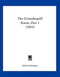 Produkt-Bild: Der Gottesbegriff Kants, Part 1 (1903)