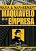 Mafia & Management Maquiavelo En La Empresa