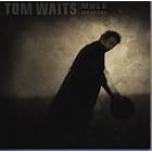 Mule Variations by Tom Waits